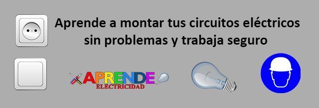 Aprende electricidad paso a paso Aprende electricidad paso a paso