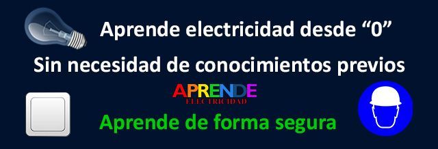 Aprende electricidad desde 0 Aprende electricidad desde 0